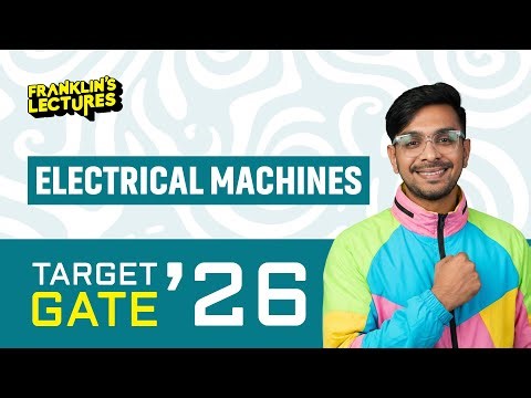 GATE 26 | Electrical machines | Franklin's Lectures