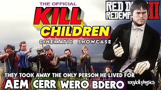 The Official Kill Children Red Dead Redemption 2 Mod Showcase