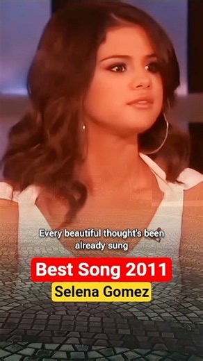 Selena Gomez | Best Song 2011