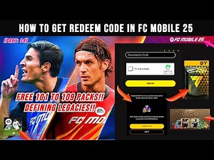 How to get Redeem code in FC Mobile 25 - Redeem code guide in FC Mobile 25 🔥 - Free 109 OVR packs 🎁
