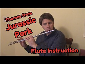 Themes from Jurassic Park - FLUTE instruction - Arranged by Michael Sweeney