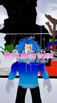 meow meow trend part 2. #shorts