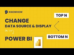 Change Data Source in Power Query Editor | Find TopN, BottomN | Power BI Tutorial