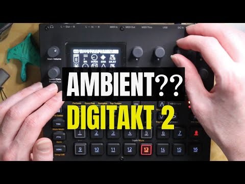 Making an AMBIENT Beat on Digitakt 2 | Digitakt 2 Jam/Sampling