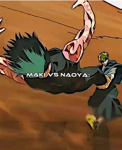 Maki vs Naoya: The Epic Showdown Explained