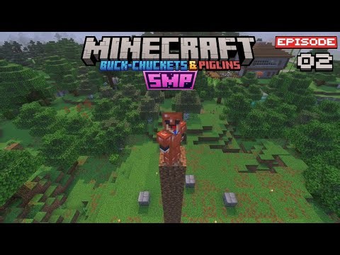 Picking Land for the New Base | Buck-Chuckets and Piglins Part 2