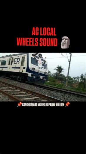 AC LOCAL WHEELS SOUND 🗿🚆 KANCHRAPARA WORKSHOP GATE 📌🧿 #shorts