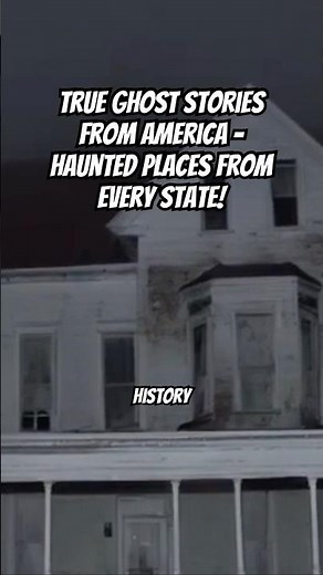 True Ghost Stories From America - Haunted Places From Every State! #ghoststories