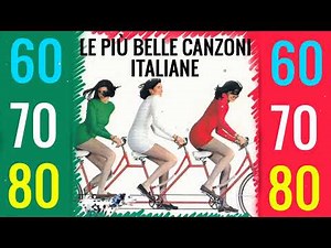 Le più belle Canzoni Italiane 60-70-80 |Best Italian Love Songs (Nuova Edizione)