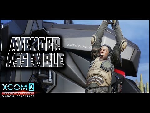 AVENGER ASSEMBLE - XCOM 2 Tactical Legacy Pack - Mission 1 of 7 - Lets Play
