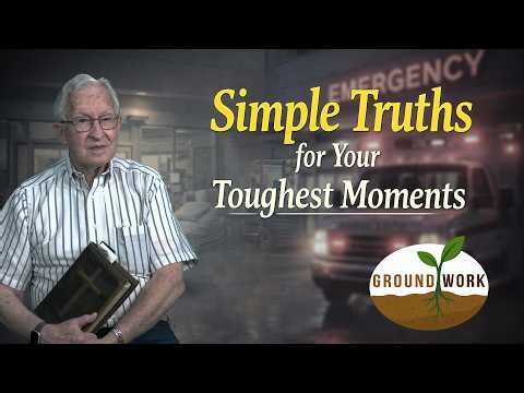 Simple Truths for Your Toughest Moments