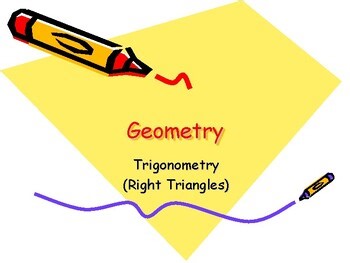 Right Triangle Trigonometry (Geometry) - Instructional Slides & Video