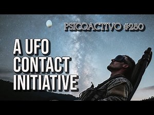 Skywatcher team reveals more details about 'summoning' UFOs through Psionics - Psicoactivo #280