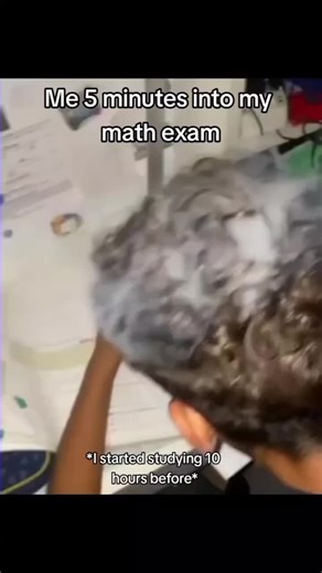 Funny Moments Before My Math Exam