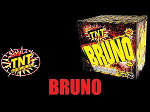 Bruno - TNT Fireworks® Official Video