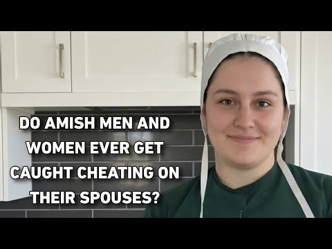Do Amish men and women ever get caught cheating on their spouses?