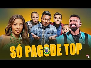 SÓ PAGODE TOP 2024 - MELHORES PAGODES