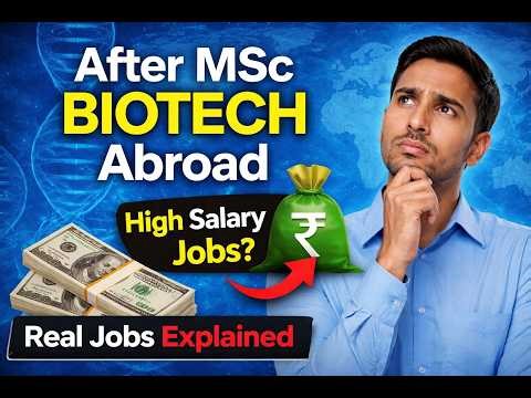 What Jobs Do You Get After MSc Biotechnology Abroad? Salary & Career Reality