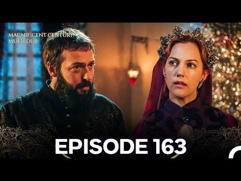 Magnificent Century Episode 163 (MULTI DUBBED)