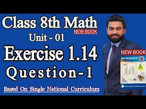 Class 8th Math New book Unit 1 Exercise 1.14 Question 1- 8 Class Math E.X 1.14 - SNC