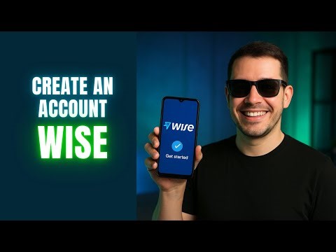 💸 HOW TO CREATE A WISE ACCOUNT ON YOUR PHONE (UPDATED 2025)