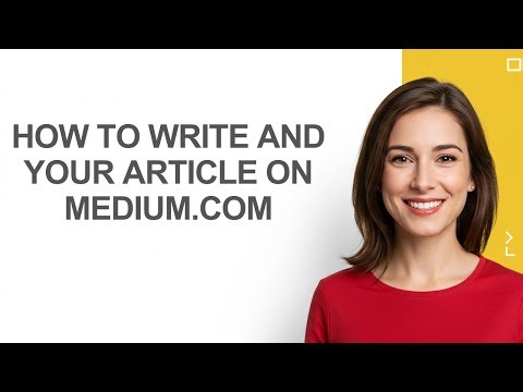 How to Write and Your Article on Medium.com - AshleyHowTo