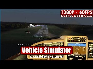 Vehicle Simulator gameplay PC HD [1080p/60fps]