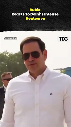 “Heatwave!” Marco Rubio Reacts To Delhi’s Scorching Weather During India Visit
