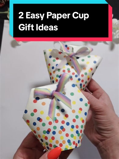 2 Easy Paper Cup Gift Ideas for Creative DIY Gifts
