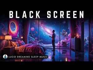 Peaceful Dreams & Positive Energy ✦ Lucid Dreaming Sleep Music for Sweet Dreams & Deep Sleep