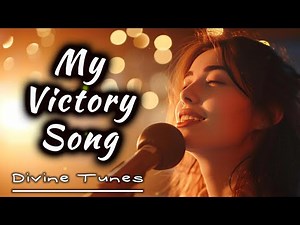 My Victory Song – Powerful Gospel Worship Anthem | Original Christian Praise 2025