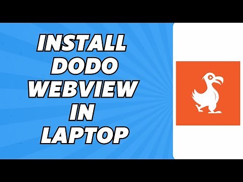 How to Install Dodo Webview in Laptop