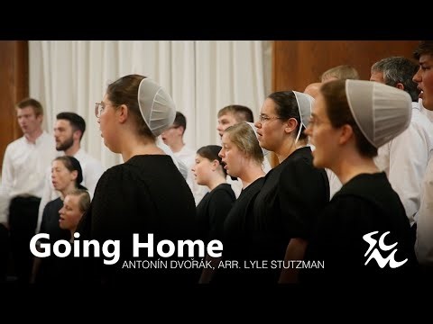 Going Home | Antonín Dvořák arr. Lyle Stutzman | Video 3 of 3 from Lyle Stutzman's Choir