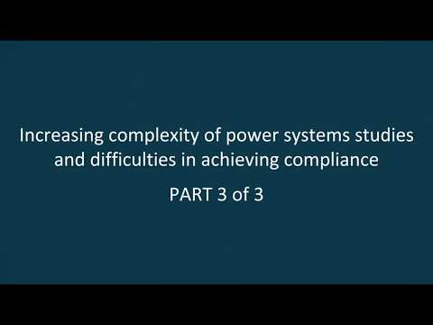Power Systems Studies Complexity & Grid Code Compliance Challenges (Part 3)