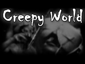 CREEPY WORLD "Gateway of the Mind"