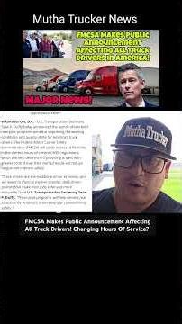 FMCSA Makes Public Announcement Affecting All Truck Drivers! Changing Hours Of Service?