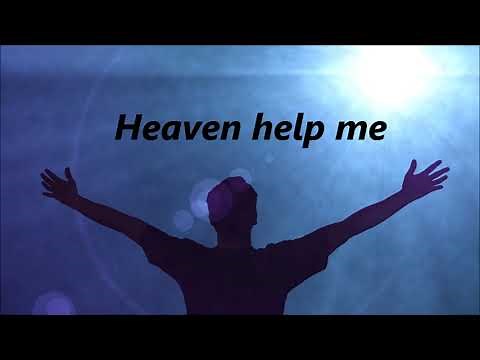 Zach Williams - Heaven Help Me (Lyrics)