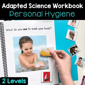 Personal Hygiene Adaptive Book | Adapted Science Unit Special Ed | Health