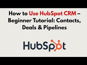 How to Use HubSpot CRM (2026) – Beginner Tutorial: Contacts, Deals & Pipelines