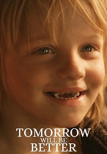 Tomorrow Will Be Better streaming: watch online