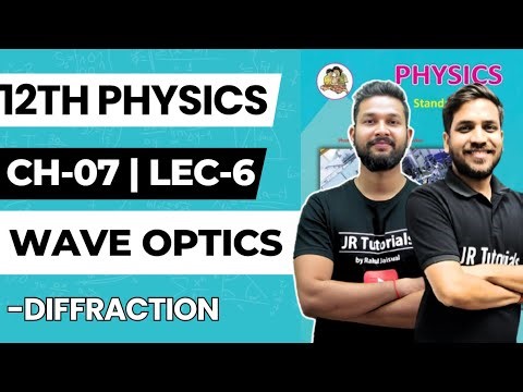 12th Physics | Chapter 07 | Wave Optics | Lecture 6 | Maharashtra Board | JR College |