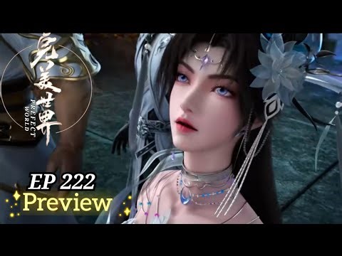 Perfect World [ 完美世界 / Wanmei Shijie ] Episode 222 Preview #anime #perfectworld #shihao