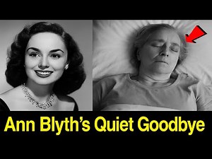 From Fame to Farewell: The Life and Quiet End of Ann Blyth