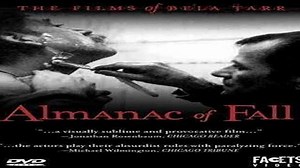 ASA 🎥📽🎬 Almanac of Fall (1984) a film directed by Béla Tarr with Hédi Temessy, Erika Bodnár, Miklós B. Székely, Pál Hetényi, János Derzsi