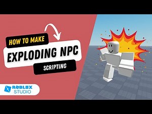 How to Make an Exploding NPC