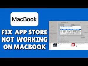 How To Fix App Store Not Working On Macbook