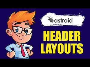 Astroid Tutorials :: Everything About Multiple Header Layouts