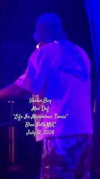Yasiin Bey aka Mos Def does “Life In Marvelous Times” from Ecstatic album @ Blue Note NYC July 2026