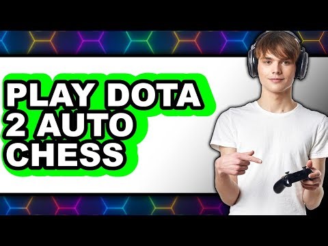 How to Play Dota 2 Auto Chess (UPDATED 2025)