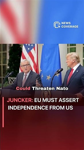 Juncker: EU Must Assert Independence from US #politics